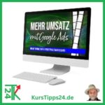 Mehr Umsatz mit Google Ads