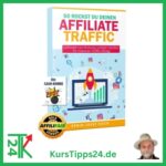 So rockst du deinen Affiliate Traffic